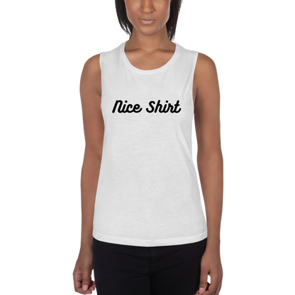 "Nice shirt" sleeveless T-shirt